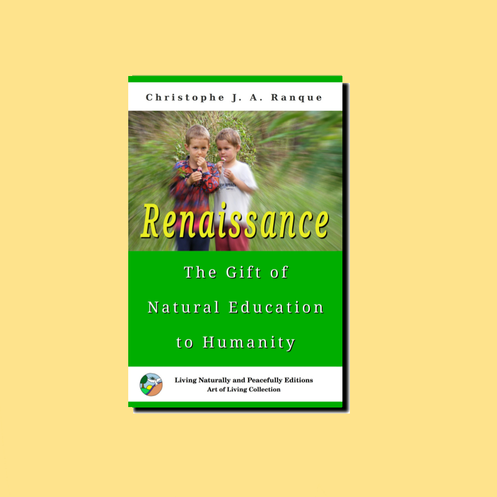 Book - Renaissance, The Gift of Natural Education to Humanity
