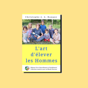 Livre - L'art d'élever les Hommes