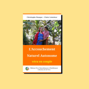 Livre - L'accouchement naturel autonome vécu en couple