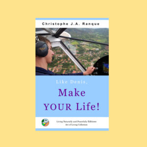 Book - Like Denis, Make YOUR Life!